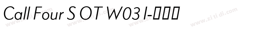 Call Four S OT W03 I字体转换